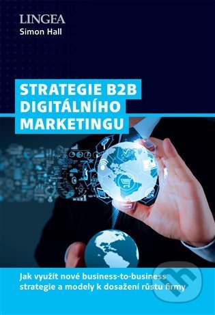 Strategie B2B digitálního marketingu - Simon Hall