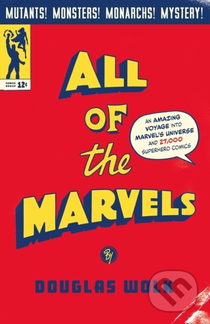 All of the Marvels - Douglas Wolk