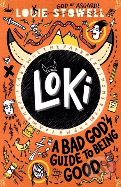 Loki: A Bad God&#039;s Guide to Being Good - Louie Stowell