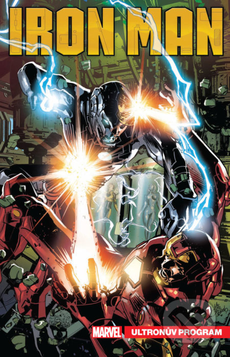 Tony Stark - Iron Man 4: Ultronův program - Dan Slott, Jim Zub, Christos Gage, Juanan Ramírez