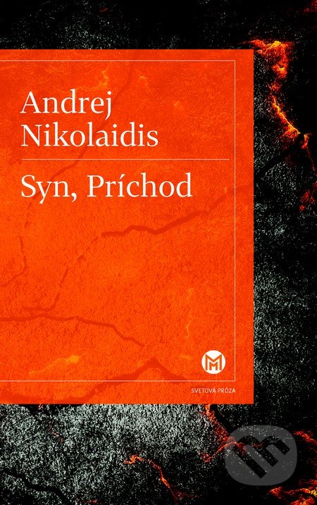 Syn, Príchod - Andrej Nikolaidis