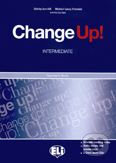 Change up! Intermediate: Teacher´s Book + 2 Class Audio CDs
