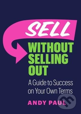 Sell without Selling Out