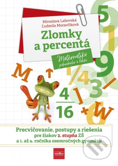 Zlomky a percentá - Miroslava Labovská, Ľudmila Moravčíková