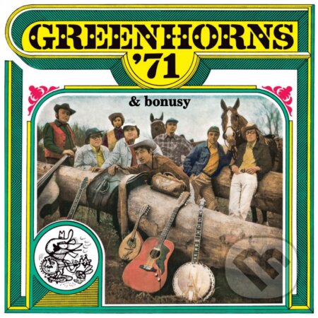 Greenhorns (Zelenáči): Greenhorns &#039;71 &amp; bonusy LP - Greenhorns, Zelenáči