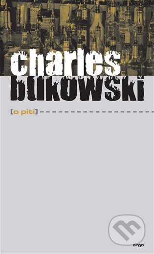 O pití - Charles Bukowski