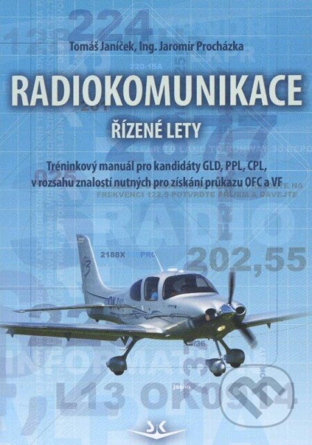 Radiokomunikace - Tomáš Janíček, Jaromír Procházka