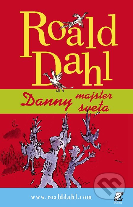 Danny - majster sveta - Roald Dahl, Quentin Blake (ilustrátor)