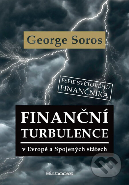 Finanční turbulence v Evropě a Spojených státech - George Soros