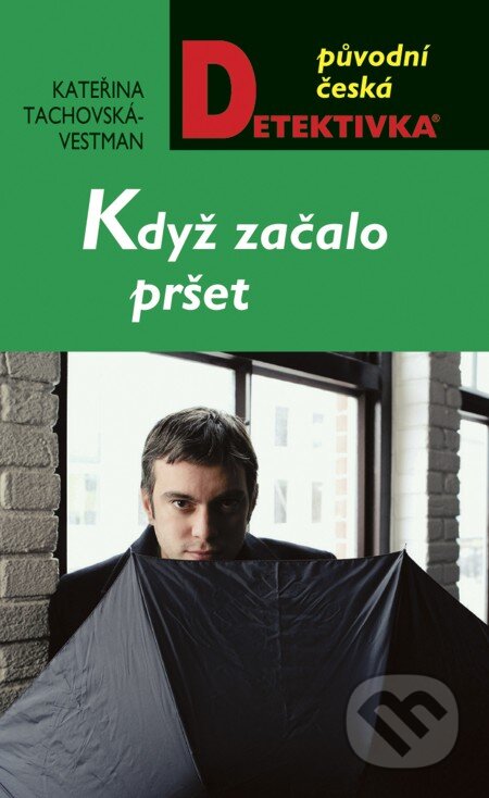 Když začalo pršet