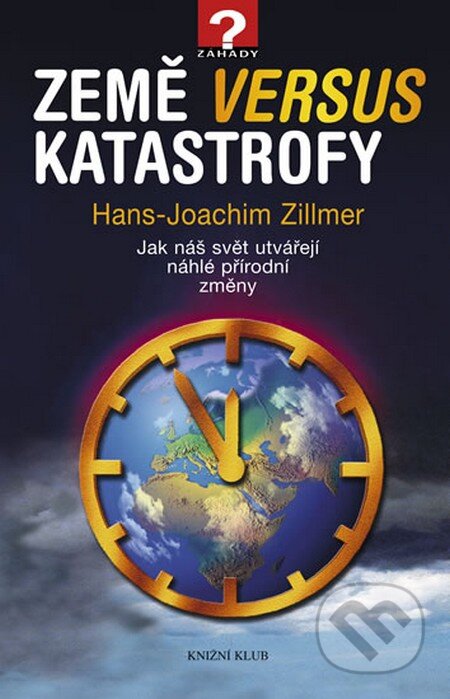 Země versus katastrofy - Hans-Joachim Zillmer