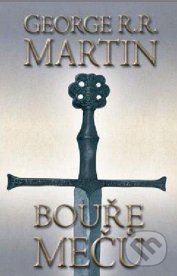 Bouře mečů 1 (kniha třetí) - George R.R. Martin
