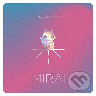 Mirai: Maneki Neko LP - Mirai