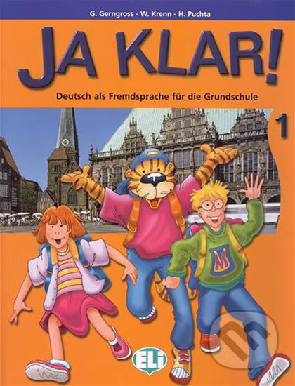 Ja Klar! 1: Lehrbuch - Günter Gerngross