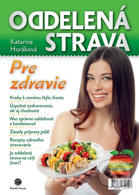 Oddelená strava: Pre zdravie - Katarína Horáková