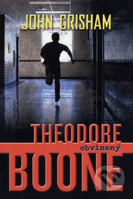 Theodore Boone: Obvinený - John Grisham