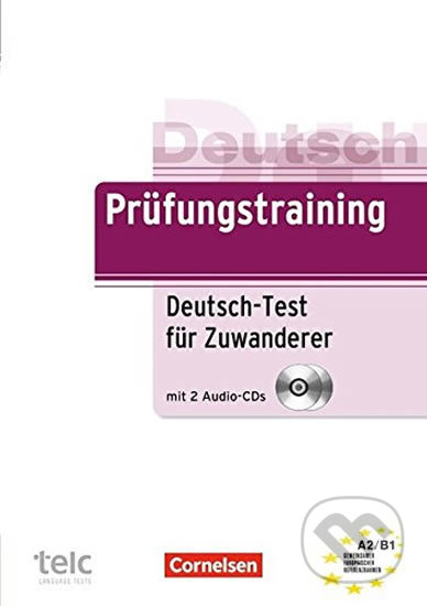 Deutsch Prüfungstraining A2/B1: Deutsch-test Für Zuwanderer mit Audio-CDs (2)