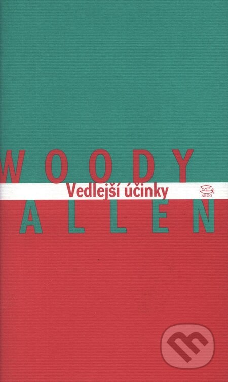 Vedlejší účinky - Woody Allen