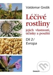 Léčivé rostliny - Evropa - Valdemar Grešík