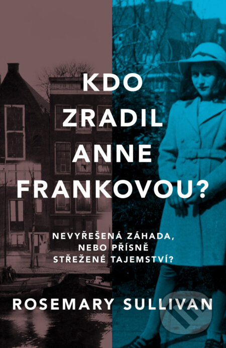 Kdo zradil Anne Frankovou?