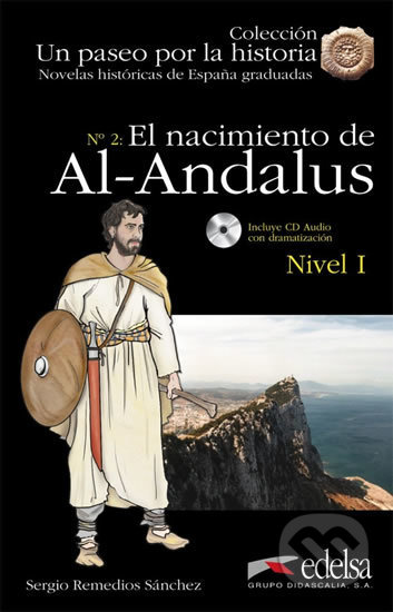 Un paseo por la historia 1 - El nacimiento de Al-Andalus