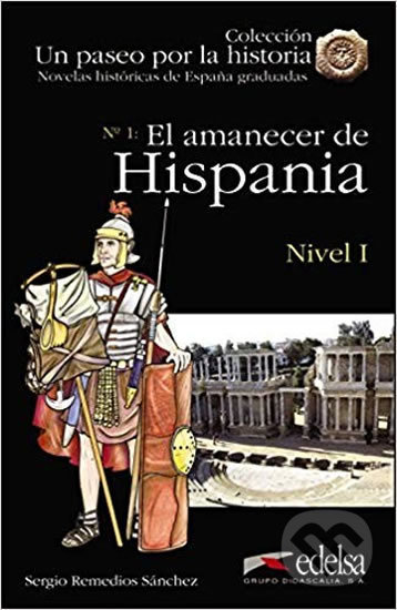 Un paseo por la historia 1/El amanecer de Hispania