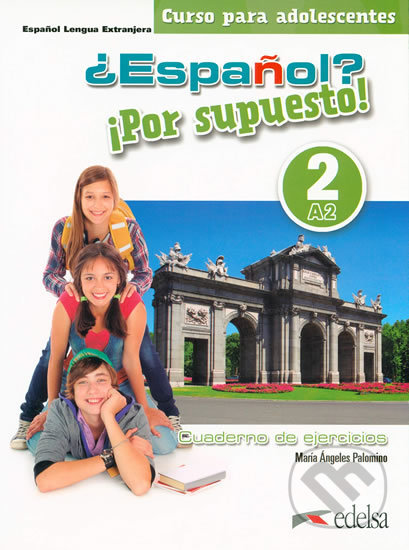 Espaňol? 2/A2: Por supuesto! Cuaderno de ejercicios