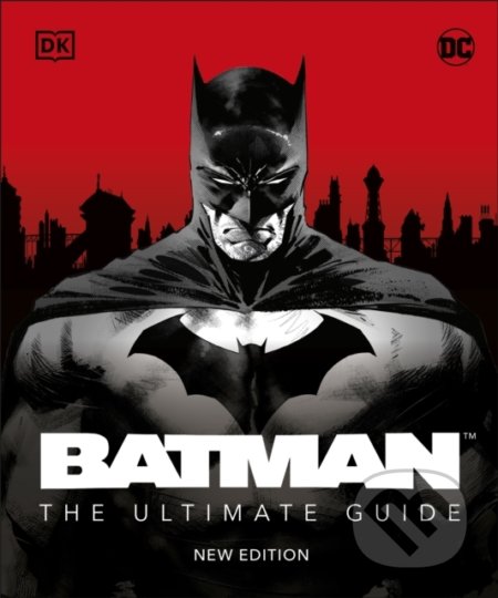 Batman The Ultimate Guide
