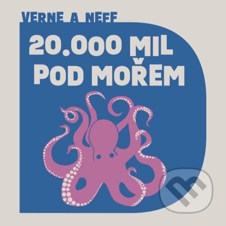 Dvacet tisíc mil pod mořem - Jules Verne,Ondřej Neff