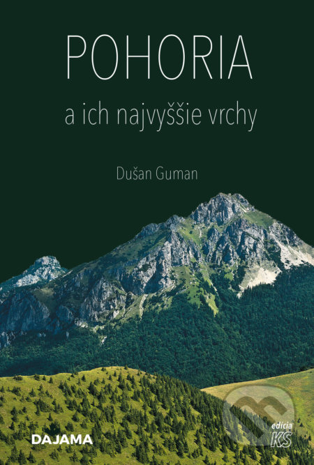 Pohoria a ich najvyššie vrchy - Dušan Guman