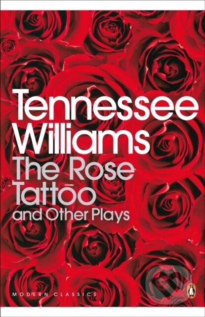 Rose Tattoo and Other Plays