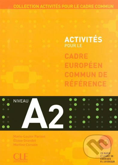 Activités pour le CECR A2: Livre + corrigés + Audio CDs