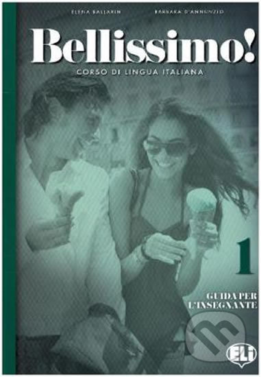 Bellissimo! 1 - A1 Guida per l´insegnante + 2 Audio CDs