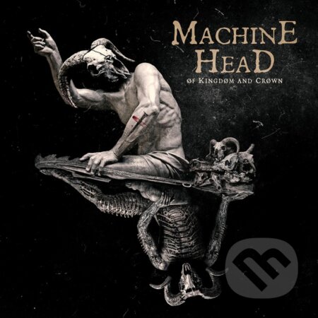 Machine Head: Of Kingdom And Crown LP - Machine Head