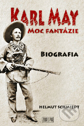 Karl May - Moc fantázie