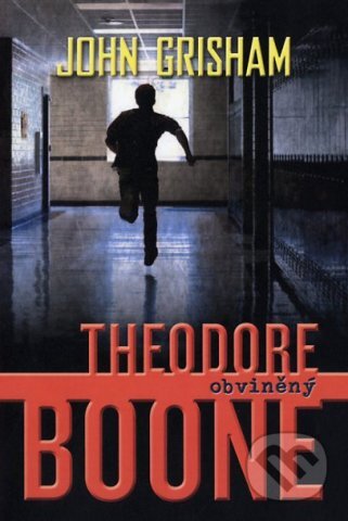 Theodore Boone: Obžalovaný - John Grisham