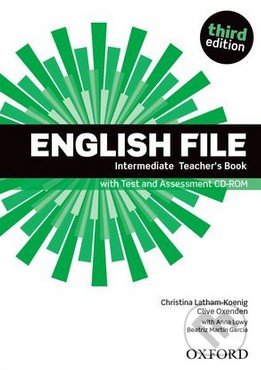 New English File - Intermediate - Teacher&#039;s Book - Christina Latham-Koenig, Clive Oxenden, Anna Lowy, Beatriz Martin Garcia