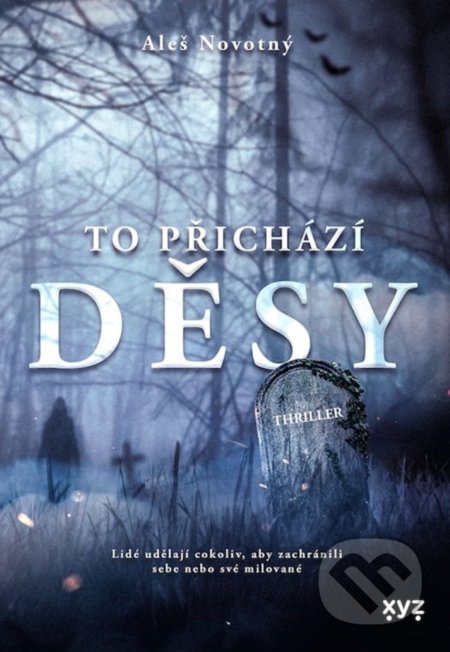 To přichází děsy