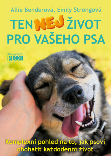 Ten NEJ život pro vašeho psa