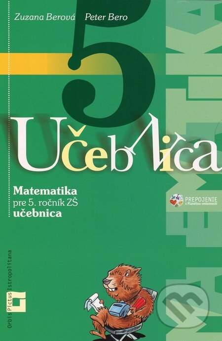 Matematika 5 pre 5. ročník základných škôl - Peter Bero, Zuzana Berová