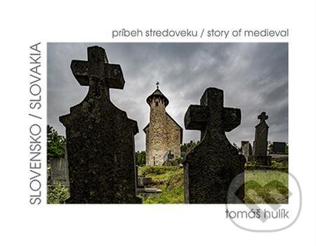 Slovensko – príbeh stredoveku