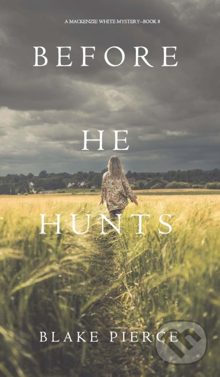Before He Hunts