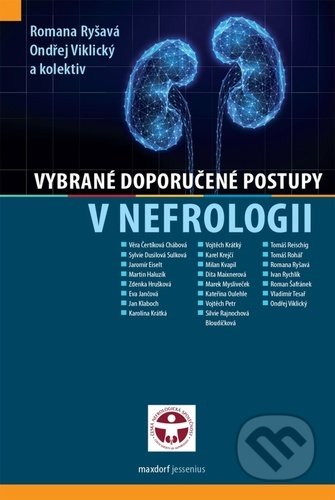 Vybrané doporučené postupy v nefrologii - Romana Ryšavá, Ondřej Viklický