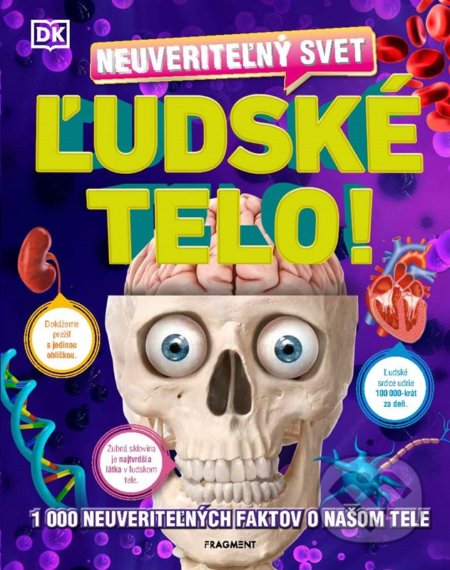 Neuveriteľný svet: Ľudské telo