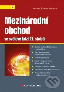 Mezinárodní obchod ve světové krizi 21. století - Ludmila Štěrbová a kolektiv