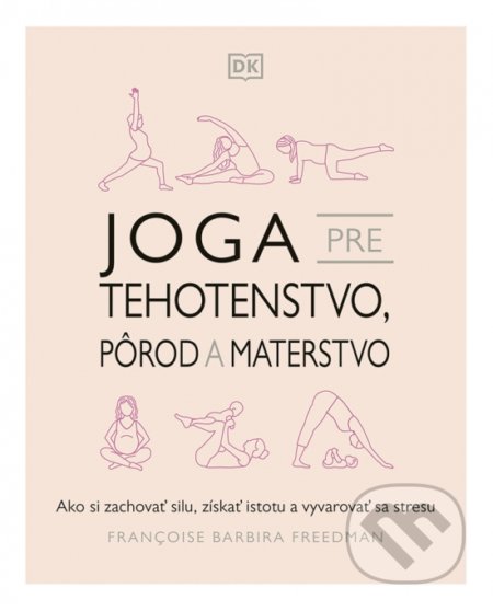 Joga pre tehotenstvo, pôrod a materstvo