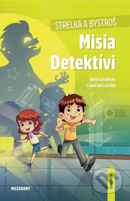 Strelka a Bystroš: Misia Detektívi (gamebook) - Rafa Laguna, Carolina Guerrero