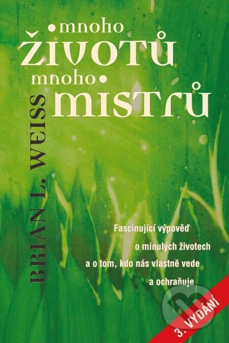 Mnoho životů, mnoho mistrů
