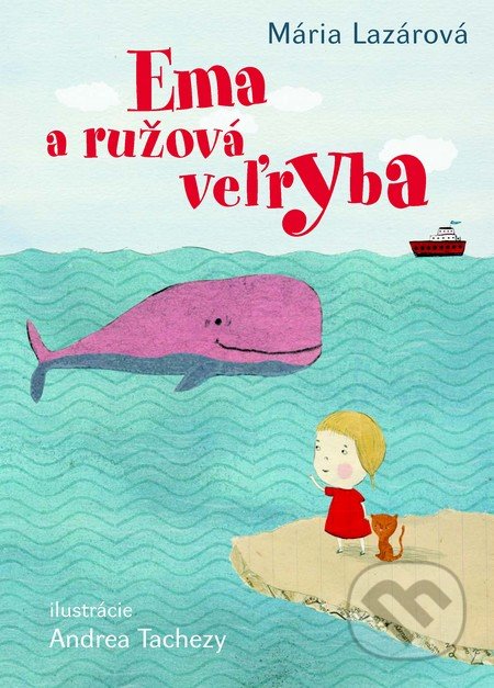 Ema a ružová veľryba - Mária Lazárová