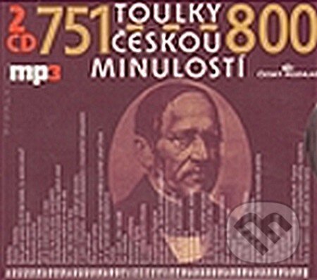 Toulky českou minulostí 751-800 (2CD) - Kolektiv autorů - audiokniha z kategorie Historie